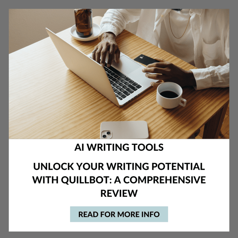 Unlock Your Writing Potential with QuillBot: A Comprehensive Review