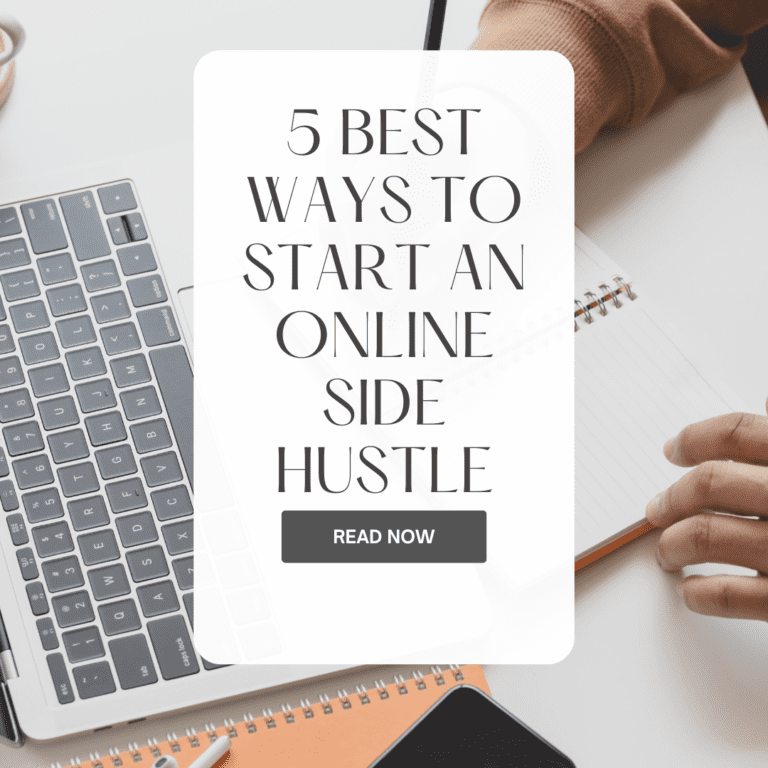 5 Best Ways to Start an Online Side Hustle